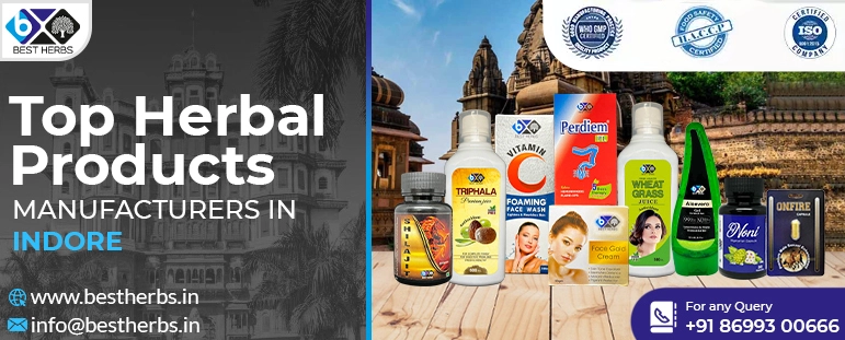 Top Herbal Products Manufacturers In Indore